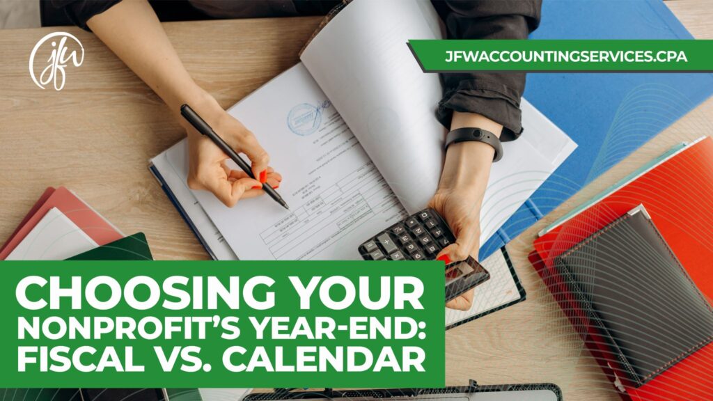 Fiscal vs calendar year: Nonprofit's year end