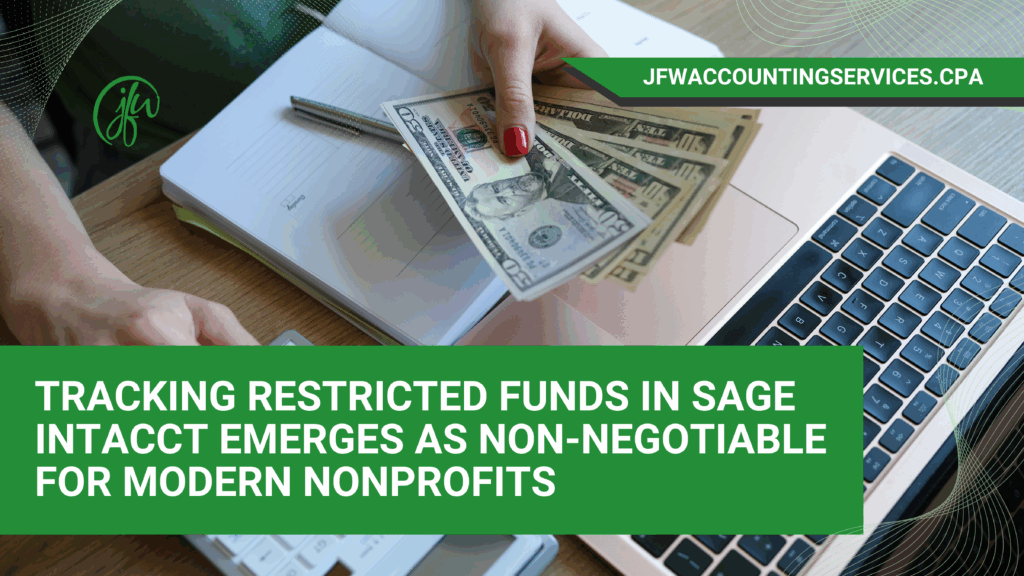 Tracking-Restricted-Funds-in-Sage-Intacct-Emerges-as-Non-Negotiable-for-Modern-Nonprofits