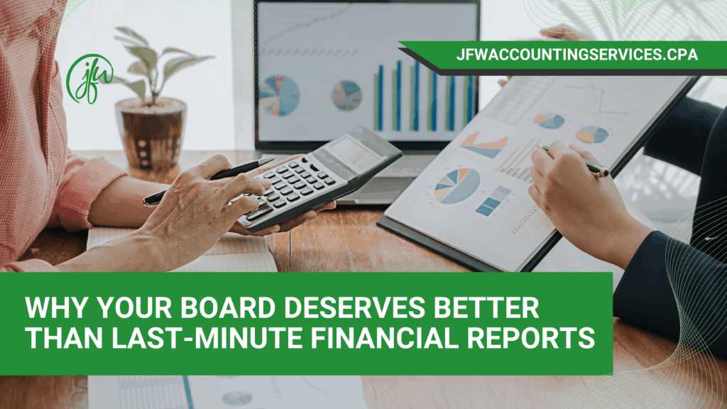 Why-Your-Board-Deserves-Better-Than-Last-Minute-Financial-Reports